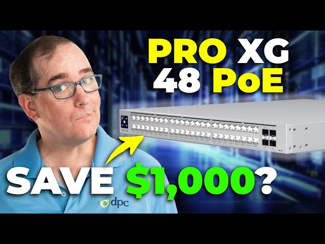 UniFi Pro xG 48 PoE vs. Enterprise Campus Switch 48 Pro